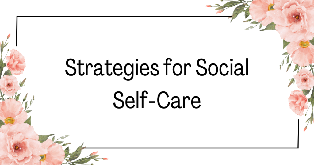Social Self Care